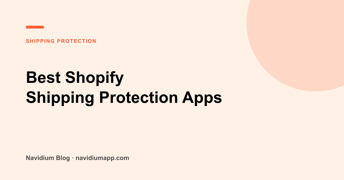 Best Shopify Shipping Protection Apps in 2026