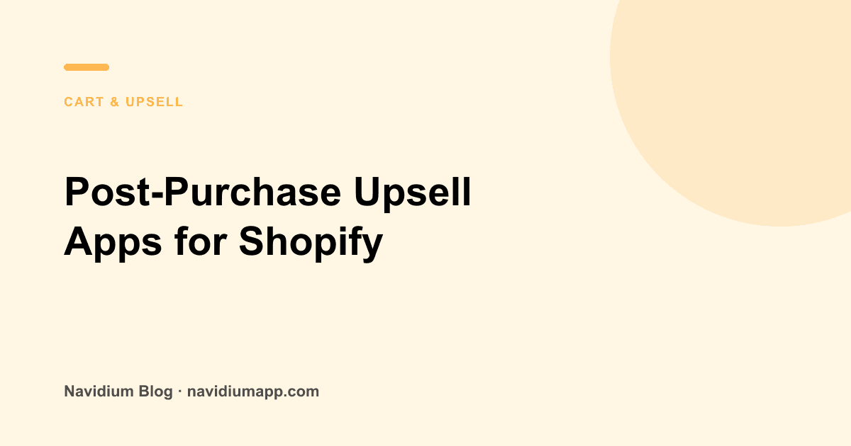Post-Purchase Upsell Apps for Shopify: Raise AOV